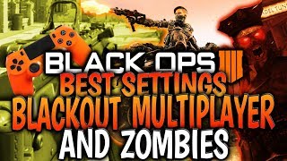 Black Ops 4 Best Game Settings | Blackout, Zombies \& Multiplayer