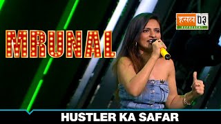 Mrunal की Journey | Hustler Ka Safar | MTV Hustle 03 REPRESENT