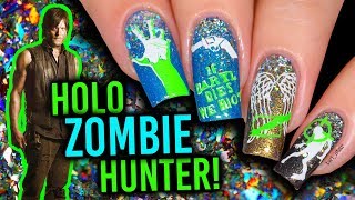 Holo ZOMBIE Hunter Nails - It&#39;s the HOLOPOCALYPSE!