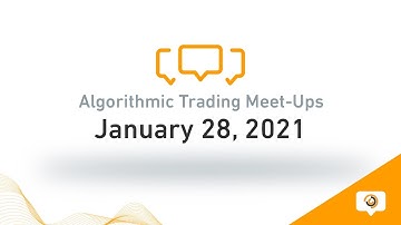 QuantConnect Open Algorithmic Trading Meet-Up #5