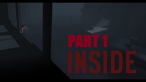 INSIDE walkthrough Part 1 : The Forest and Farm