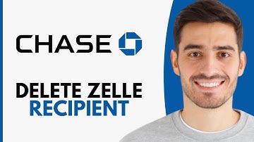 How To Delete Zelle Recipient In Chase App - Step by Step