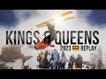 Kings  queens 2023 4k replay