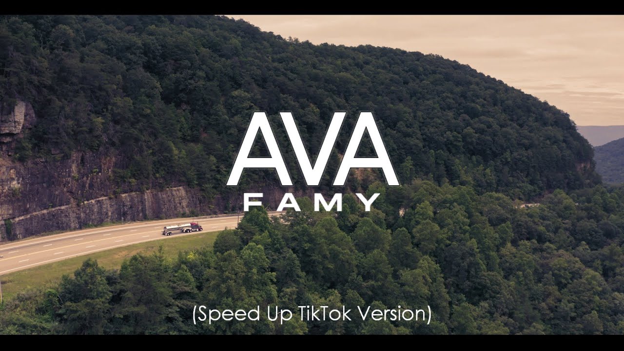 Famy - Ava TikTok Viral Speed Up Version (lyrics)