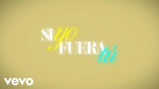 HA-ASH - Si Yo Fuera Tú (Letra / Lyrics)