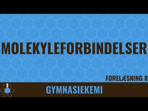 Molekylforbindelser | Kemi C - 8