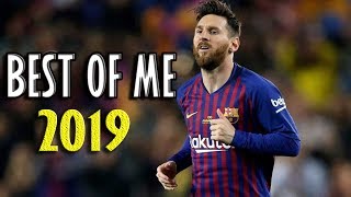 Lionel Messi - Best Of Me ● Skills & Goals 2018/19 ● HD