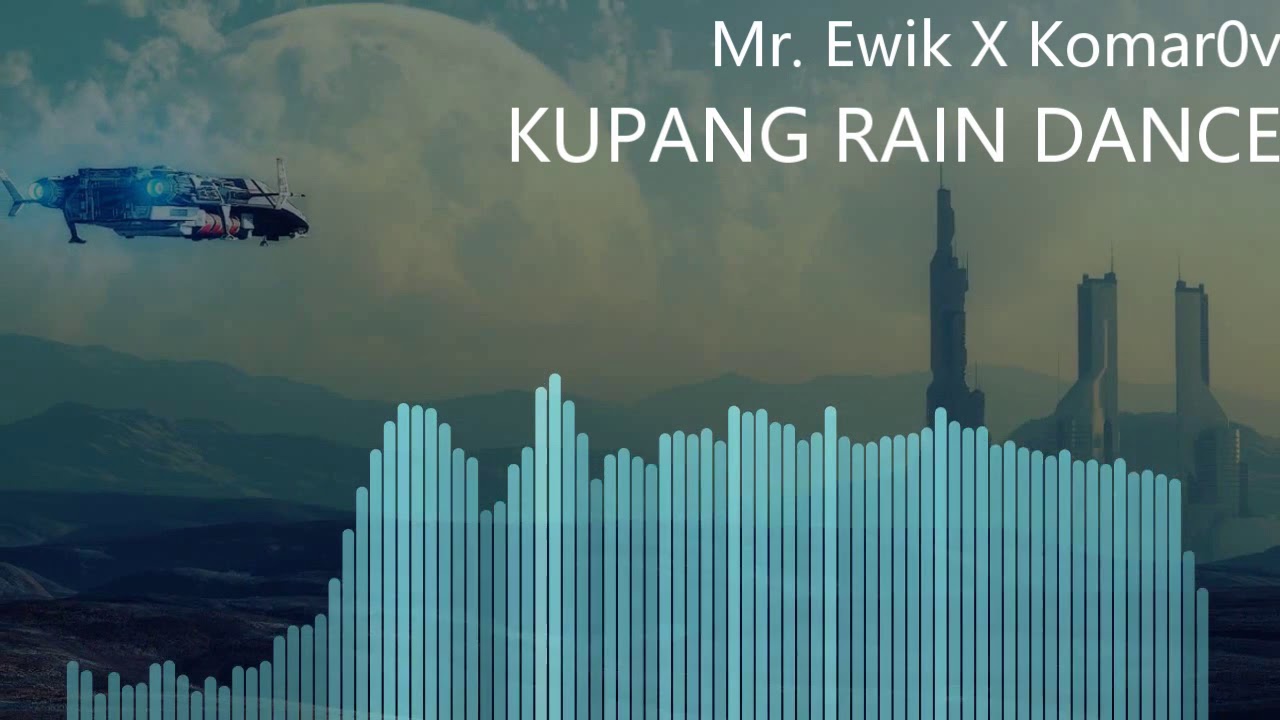 [MUSIC] Mr Ewik X Komar0v-Rain Dance - YouTube