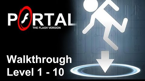 Portal: The Flash Version Walkthrough - MUTEnt Gamer (Level 1-10)
