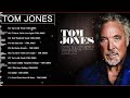 Best Of Tom Jones Songs - Tom Jones Greatest Hits Full Album - Oldies 50's 60's 70's Music Playlist