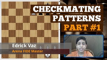 Part 1 - 30 Checkmating Patterns You Must Know