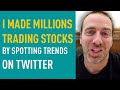 I Turned $20k into $10 MILLION by Spotting Twitter Trends — Stock Picking Strategy