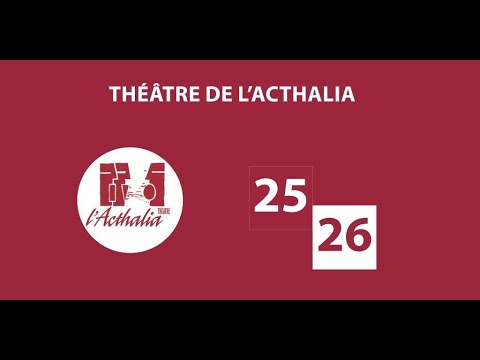 Teaser saison 2025 2026 du Théâtre de L'Acthalia