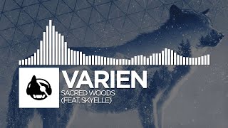 Varien - Sacred Woods (feat. Skyelle)