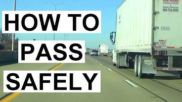 How To Pass Other Vehicles Safely & Easily Using Proper Following Distance & Checking Blind Spots