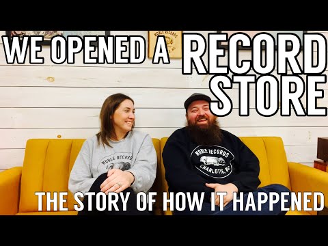 We Opened A Record Store: The Story of How It Happened & What We Have Learned + Q&A with My Wife!