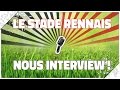 Radioroazhon le stade rennais nous interview 