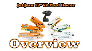 Overview: PRO BOAT Jet Jam V2 12" Self-Righting Pool Racer Brushed RTR