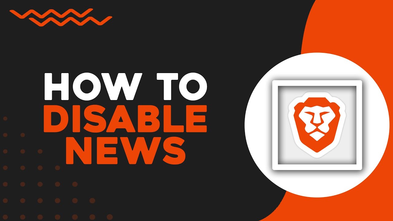 How To Turn Off Brave News Disable Brave News (Quick Tutorial)