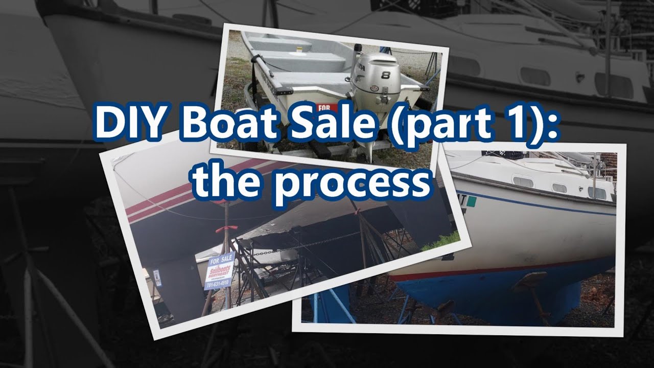 DIY Boat Sale (part1): the process