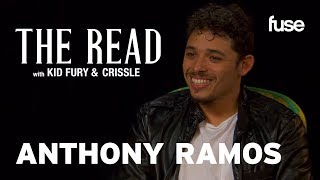 Anthony Ramos On 'The Good & The Bad' (Extended Cut) | The Read with Kid Fury & Crissle | Fuse