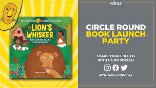 Circle Round: 'The Lion’s Whisker' by WBUR CitySpace 1,749 views 9 months ago 39 minutes