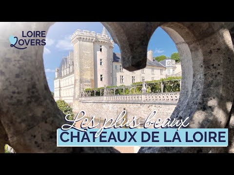 Vidéo: Top 10 des Châteaux de la Vallée de la Loire