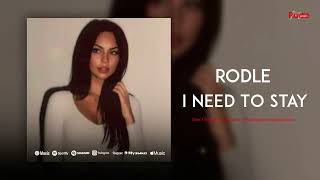 Download Lagu Rodle - I Need To Stay MP3 Download Lagu Rodle - I Need To Stay MP3