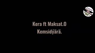 Maksat Orazow ft Kera - Kemsidyara (TmRap-HipHop) Resimi