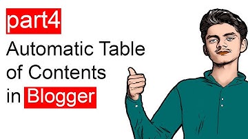 How to Add Automatic Table of Contents in Google Blogger