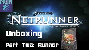 Netrunner Unboxing - Up and Over Part 2: Runner