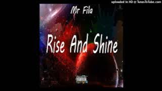Mr Fila - Rise And Shine