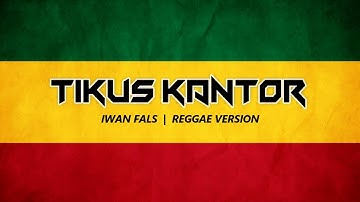 IWAN FALS - TIKUS TIKUS KANTOR (REGGAE VERSION) "BEDJO"