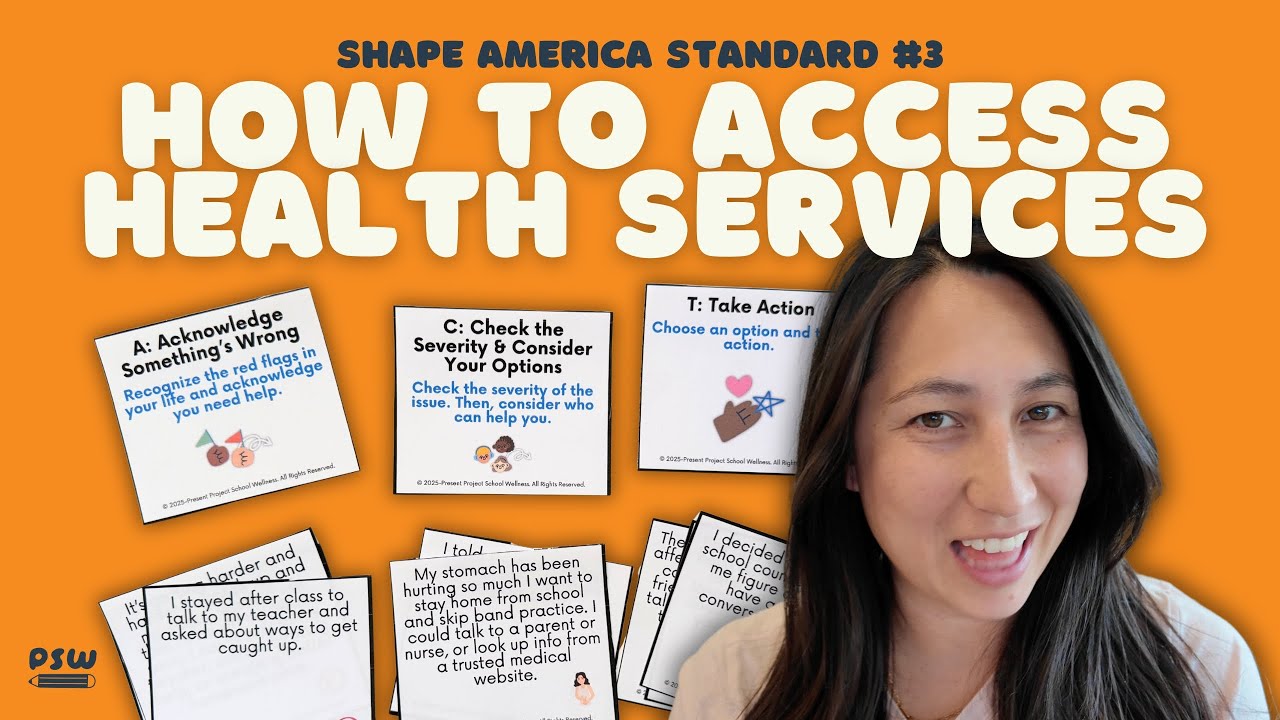 A Guide to Accessing Health Services - Standard #3 of the SHAPE America Health Standards