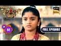 Prithvi And Sanyogita's Fate | Chakravarti Samrat Prithviraj Chauhan | Full Episode 52 | 14 Aug 2025