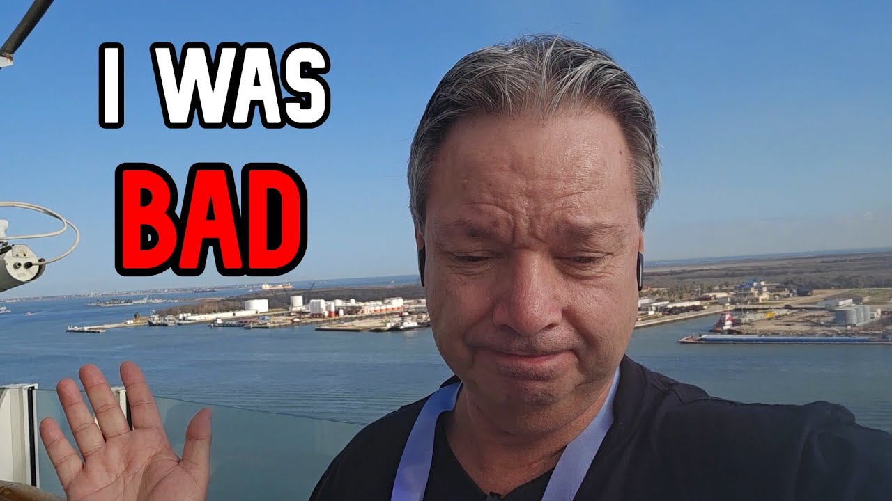 I WAS VERY BAD ON MY LAST CRUISES