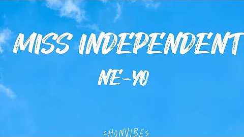 NE-YO -Miss Independent [lyrics music]