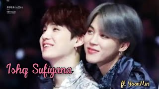 'YoonMin FMV' 💜 'Ishq Sufiyana' ❣️😘 400  special 🎉💘