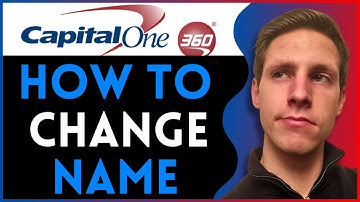 How To Change Name on Capital One 360 Account | Easy & Fast