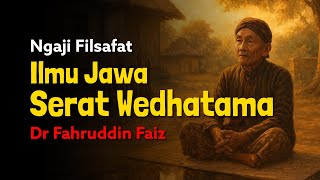 Studying Philosophy: Javanese Science Serat Wedhatama | Dr. Fahruddin Faiz