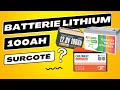 Batterie lithium 12v 100ah pas cher  comment faire le bon choix 