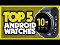 Best Smartwatch For Android in 2020 [Top 5 Picks For Android Phones]