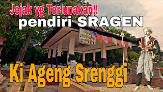 THE FORGOTTEN TRAIL OF SRAGEN'S FOUNDER - KI AGENG SRENGGI