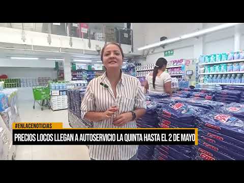 Precios locos llegan a Autoservicio La Quinta hasta el 2 de mayo