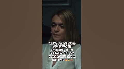 MIRKO BESAN: KO SI TI, ZA KOGA RADIŠ I GDE JE KRISTINA! 🔥🕵️‍♂️ | UBICE MOG OCA 6 #shorts #trending