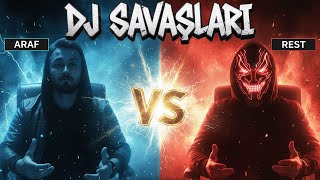 Dj Savaşlari: Ii - Araf Vs Rest
