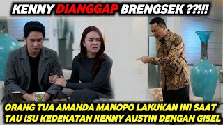 🚨GEGER‼️😱KENNY AUSTIN DITEGUR KERAS AYAH AMANDA MANOPO USAI ISU GISEL MEMANAS, MANDA SAMPAI LEMAS 