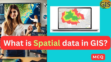 What is Spatial data in GIS? | Spatial data in GIS? #GIS