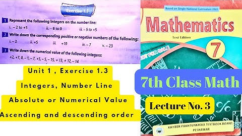 7th Class Math | Exercise 1.3 | Integers | Absolute value | Ascending Descending order | new course