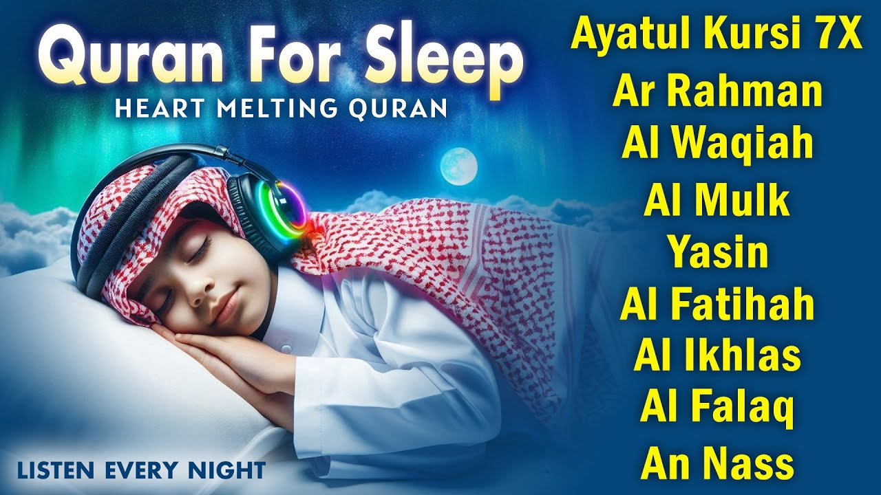 Very Calming Quran Recitation For Best Sleep | Al-Fatihah, Ayat Al-kursi, Yasin ,Ar-rahman, AlMulk